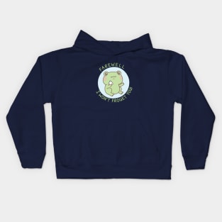 Crying Frog Farewell I Won't Froget You Kids Hoodie